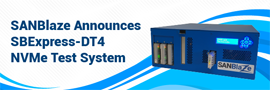 SANBlaze Announces the SBExpress-DT4 NVMe Test System